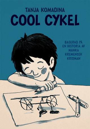 Cool cykel : baserad på en historia av Manka Kremenšek Križman