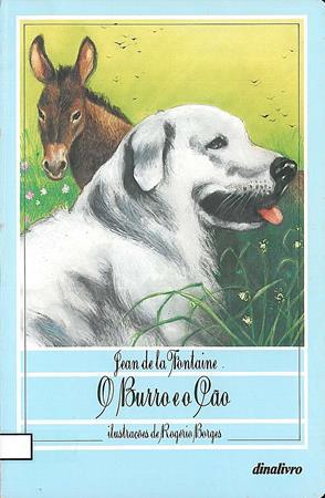 O Burro e o Cão (Fábulas de La Fontaine, #7)