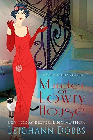 Murder at Lowry House (Hazel Martin Mysteries #1)