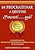 DE PROCRASTINAR A EJECUTAR ¿Procrasti . . . qué?: Convertidor de proyectos, propósitos, sueños e ideas en realidades. (Spanish Edition)