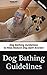 Dog Bathing Guidelines: Dog...