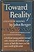 Toward Reality: Essays in Seeing