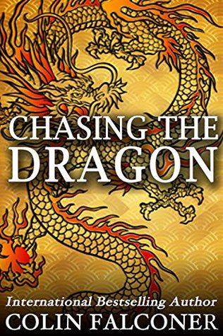 Chasing the Dragon (Kindle Edition)