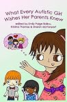 What Every Autistic Girl Wishes Her Parents Knew by Emily Paige Ballou