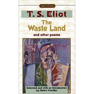 Waste Land and Other Poems - T. S. Eliot