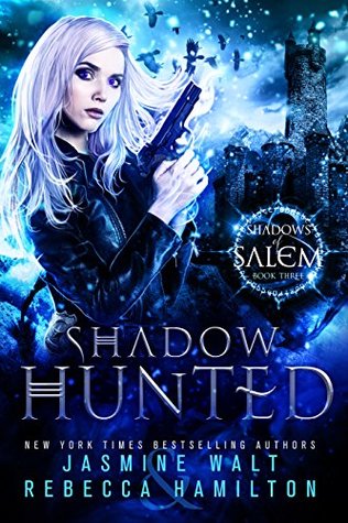 Shadow Hunted (Shadows of Salem, #3)