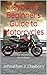 Clayborn's Beginner's Guide to Motorcycles