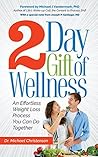 2 Day Gift of Wel...
