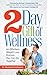 2 Day Gift of Wellness: An Effortless Weight Loss Process You Can Do Together