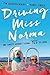 Driving Miss Norma: One Family's Journey Saying "Yes" to Living