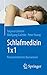 Schlafmedizin 1x1: Praxisorientiertes Basiswissen (German Edition)