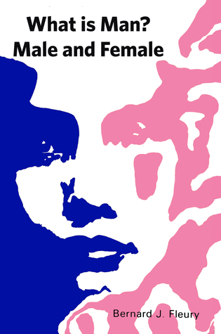 What is Man? Male and Female