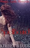 SpellBound Part: 2: Magical Erotic Romance Sequel Fairy Tale Paranormal Menage Play