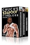 Chuck's Bigfoot Tinglers: Volume 3 Chuck's Bigfoot Tinglers: Volume 3