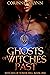 Ghosts of Witches Past (Wit...
