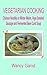 Vegetarian Cooking: Chinese Noodles in Winter Melon, Vege Smoked Sausage and Fermented Bean Curd Soup (Vegetarian Cooking - Vege Meats Book 108)