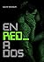 En Red A Dos: Enredados (Libros de Kelsy Wilmot) (Spanish Edition)