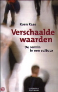 Verschaalde waarden: de onmin in een cultuur