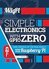 Simple Electronics with GPIO Zero