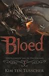 Bloed (Vertellingen van de Ondergang, #1)