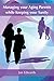 Managing Aging Parents, Whi...