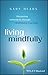 Living Mindfully: Discoveri...