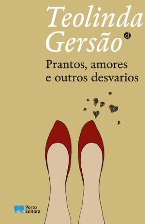 Prantos, amores e outros desvarios