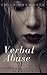 Verbal Abuse: Diary of an Abusive Relationship