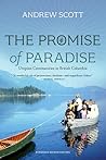 The Promise of Paradise: Utopian Communities in British Columbia