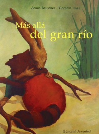 Mas alla del gran rio (Albumes Ilustrados) (Spanish Edition)