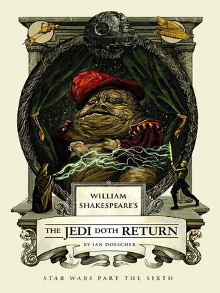 William Shakespeare's The Jedi Doth Return