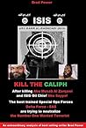 ISIS: Kill the Caliph