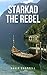 Starkad the Rebel (The Saga of Starkad the Old Book 2)