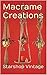 Macrame Creations (Vintage Macramé 1970s Book 1)