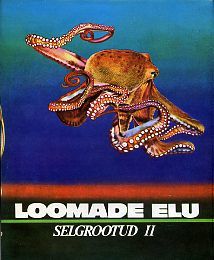 Loomade elu: 2. köide. Selgrootud II (Loomade elu, #2)
