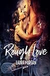 Rough Love