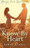 Know By Heart by Sibyl Eisley