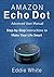 Amazon Echo Dot: Advanced U...