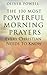 Prayer: The 100 Most Powerful Morning Prayers Every Christian Needs to Know