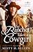 The Rancher Takes a Cowgirl (Texas Rancher Trilogy #3)