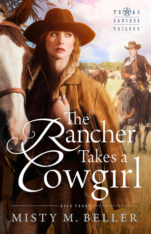 The Rancher Takes a Cowgirl (Texas Rancher Trilogy #3)