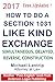 How To Do A Section 1031 Like Kind Exchange: Simultaneous, Delayed, Reverse, Construction