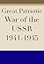 Great Patriotic War of the ...