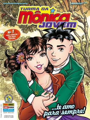 Turma da Mônica Jovem (Segunda Série) #01 - te amo para sempre! (Turma da Mônica Jovem Segunda Série, #1)