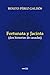 Fortunata y Jacinta  (Con Notas)(Biografía)(Ilustrado) by Benito Pérez Galdós