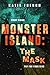 Monster Island: The Mask