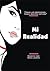 MI REALIDAD (Spanish Edition)