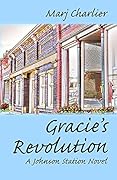Gracie's Revolution: A Johnson Station Novel