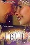 A Love So True (The Grimm Laws #4)