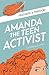 Amanda the Teen Activist - Feathers & Freedom by Catherine Kelaher